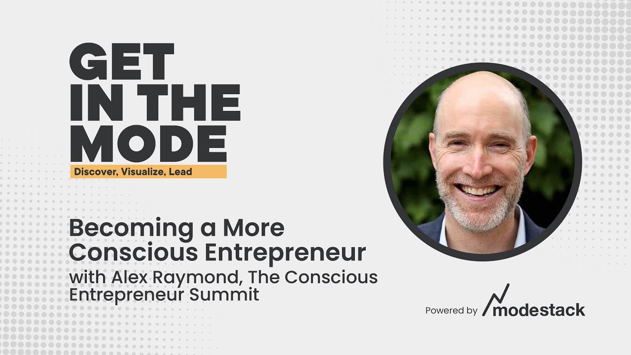 Becoming a More Conscious Entrepreneur with Alex Raymond - The ...