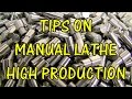 TIPS ON MANUAL LATHE HIGH PRODUCTION