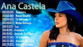 Ana Castela 2025 💿 Los Mejores Éxitos Sertanejos y Románticos – Playlist Oficial Completa