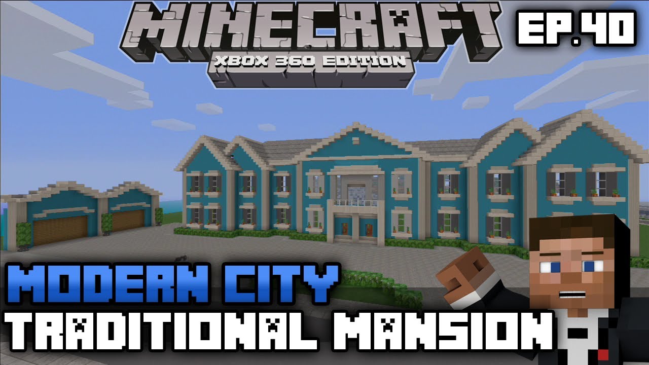 Minecraft Xbox 360 : Modern City (EP.40) Tradtional Mansion Part 3 ...
