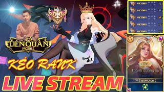 LIVE - Kéo Rank Anh Em Liên Quân Mobile