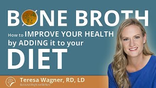 What Are The Benefits Of Bone Broth? - Ask a Nutritionist