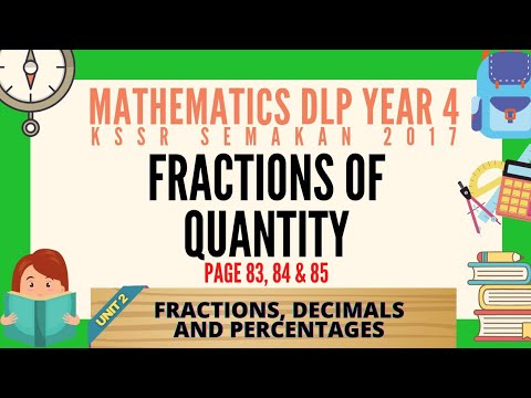 Unit 2 : Fractions | Fractions of Quantity | Mathematics DLP Year 4 | KSSR SEMAKAN 2017