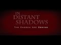 In distant shadows  teaser trailer