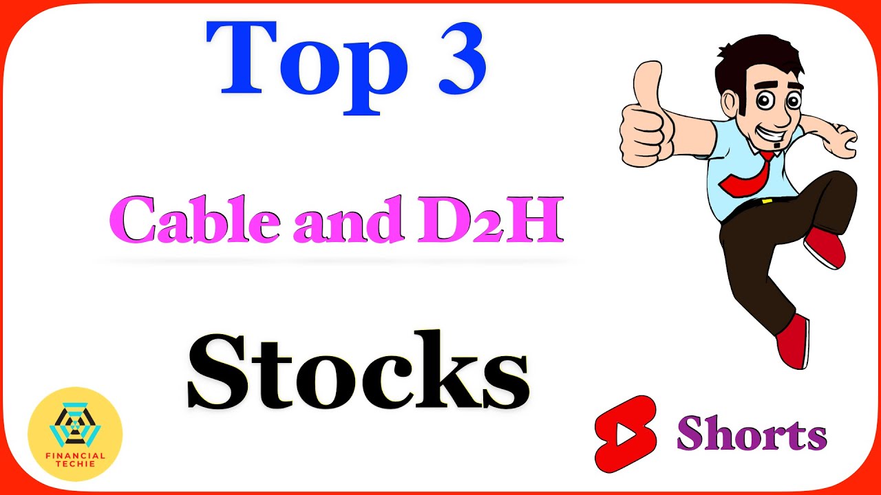 Top 3 Cable and D2H stocks in India | Financial Techie 