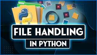 Python File Handling | Working with File Objects | Read\&Write to a File