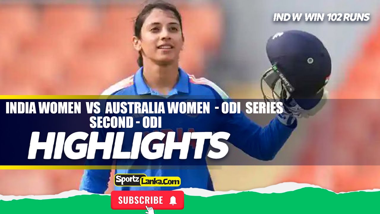 India W vs Australia W - 2nd ODI - Full Highlights #sportzlanka # ...
