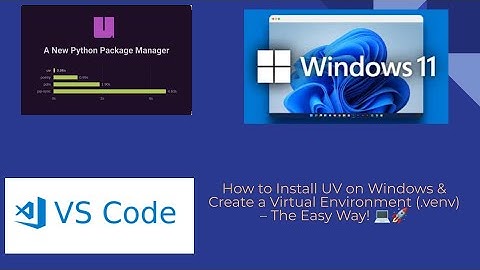 How to Install UV on Windows & Create a Virtual Environment (.venv) – The Easy Way! 💻🚀