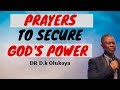 dr dk olukoya - Prayers To Secure God's Power