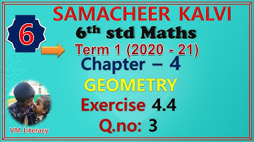 6th std maths term 1 new book  / chapter 4 - Geometry / Exercise 4.4 Q.no:3 / samacheer kalvi 2020