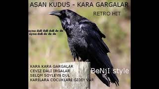 ASAN KUDUS  KARA GARGALAR retro hit