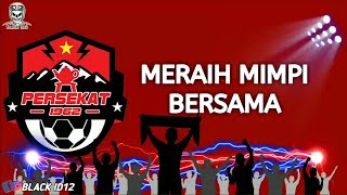 Persekat - Meraih Mimpi Bersama