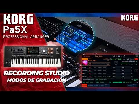 KORG┃Pa5X┃RECORDING STUDIO 🎹 Recording Modes 🎹┃ CHAPTER 2