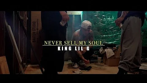 KING LIL G - Never Sell My Soul ft Kyle Lee Official Music Video)