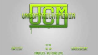 We Found Love - Timeflies
