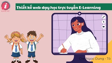 Thiết kế web dạy học trực tuyến E - learning | Nhơn Mỹ