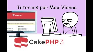 Instalando CakePHP 3, utilizando Cake Bake e configurando a base de dados