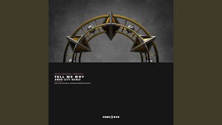Tell Me Why (DMND City Remix)