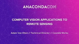 Computer Vision Applications to Remote Sensing - Adam Van Etten