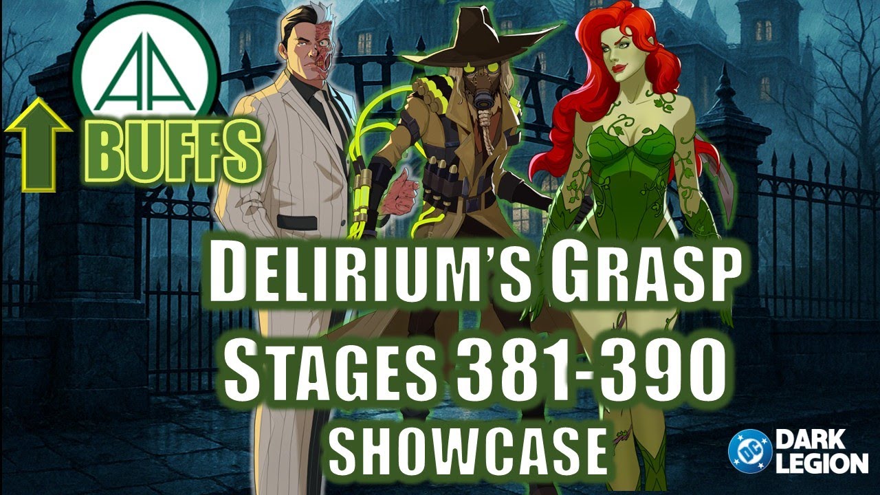 Poison Ivy, Scarecrow, and Two-Face Buffs | Delirium's Grasp 381-390 Showcase | DC Dark Legion