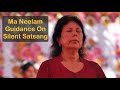 Ma neelam guidance on silent satsang