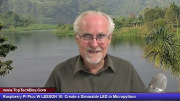 Raspberry Pi Pico W LESSON 10: Create a Dimmable LED in Micropython