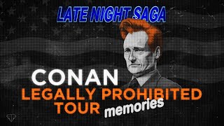 Conan Legally Prohibited Tour Memories - Late Night Saga