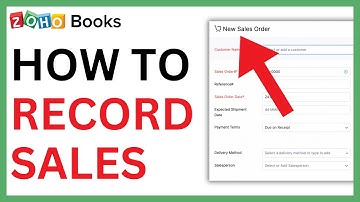How to Record Sales in Zoho Books [QUICK GUIDE]