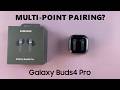 Does Samsung Galaxy Buds 4 Pro Support Multi Point Pairing?