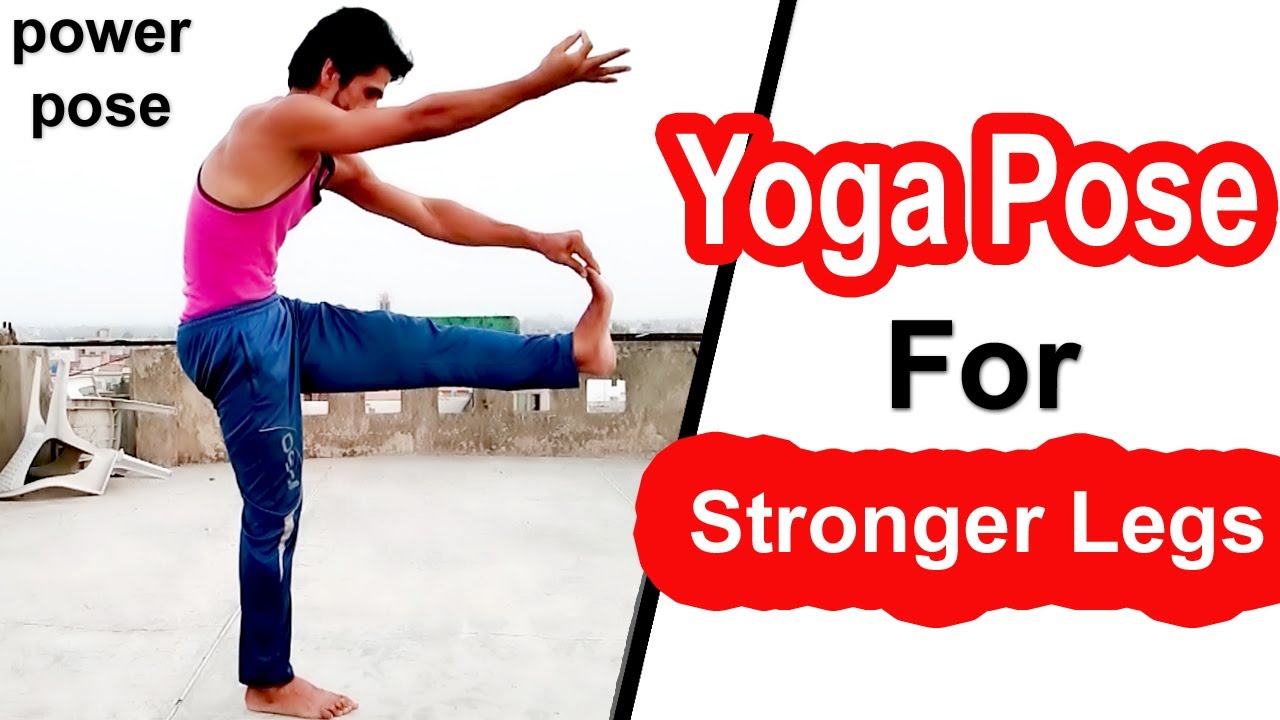 yoga pose for stronger legs | one leg stand yoga | power yoga - YouTube