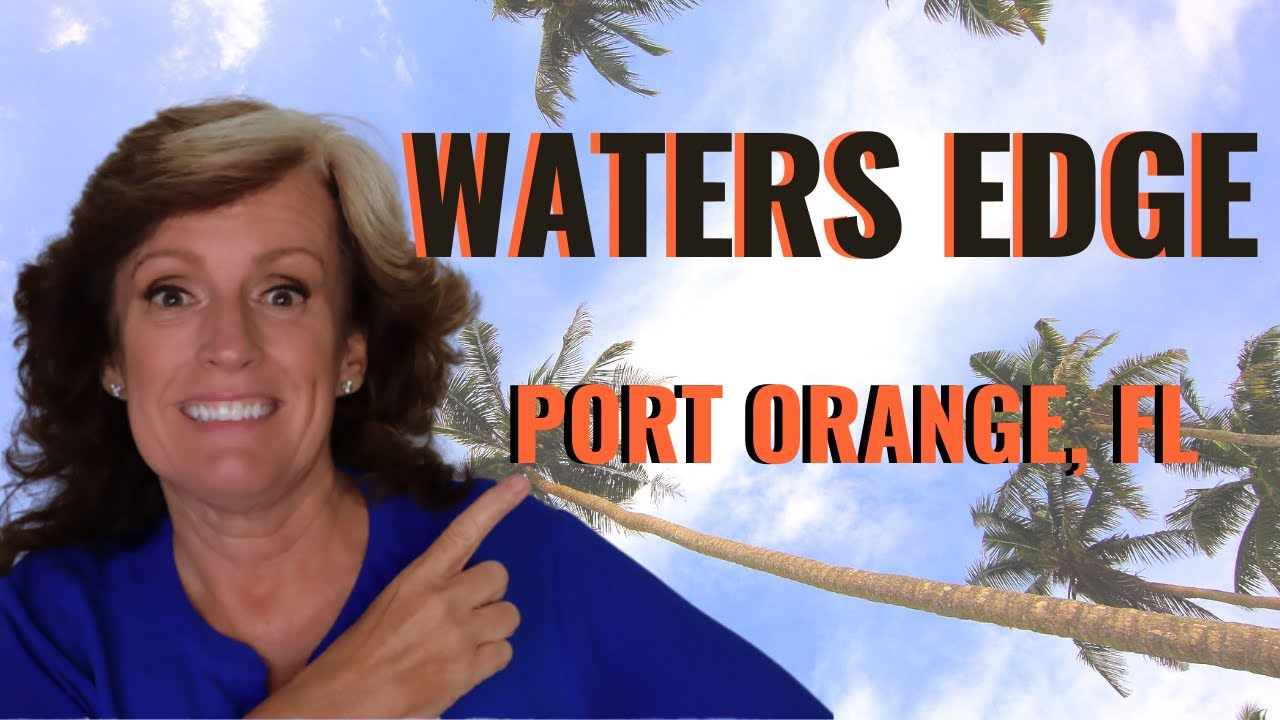 Waters Edge Port Orange Florida.See one of Port Orange Florida Finest Neighborhoods [GREAT LOCATION]