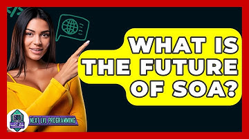 What Is The Future Of SOA? - Next LVL Programming