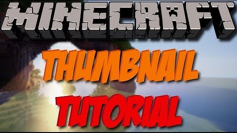(Free) How To Make A Good Minecraft Thumbnail With Gimp