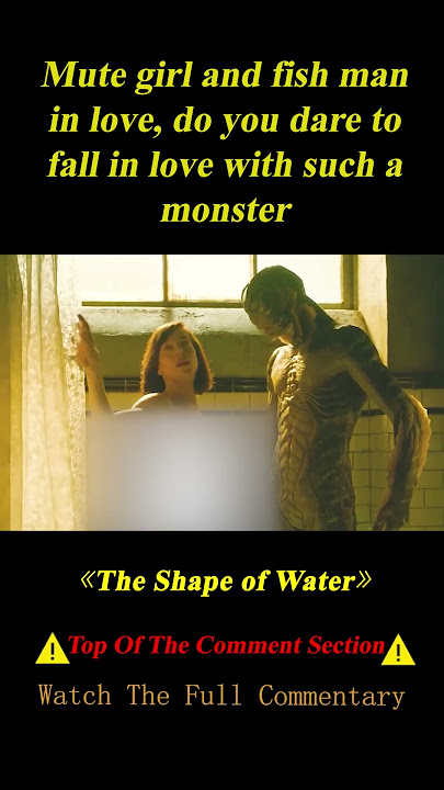 'The Shape of Water'   shorts 1/3 #shorts #film #movie