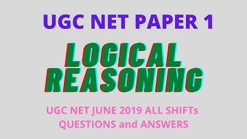 UGC NET PAPER 1 JUNE 2019 ALL LOGICAL REASONING