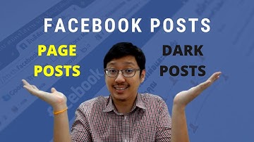 What are Facebook Dark Posts? Page Posts vs Dark Posts