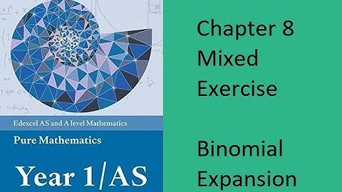 Edexcel Pure Mathematics Y1 - AS Chapter 8 Binomial Expansion Mixed exercise Q13 , Q14 and Q15