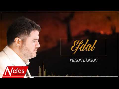 Efdal - Hasan Dursun | 2019 Yeni İlahi