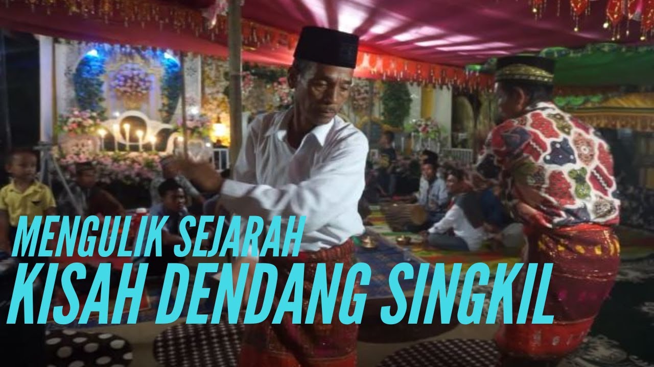 Kisah Dendang Singkil | Kesenian Daerah Singkil Subulussalam |