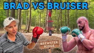 Brad vs The Bruiser,  Brewster Ridge Edition