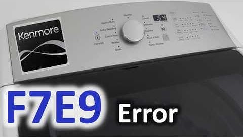 F7E9 Error Code SOLVED!!! Kenmore Top Load Washer Washing Machine
