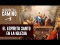El Espíritu Santo en la Iglesia - Padre Jesús María Bezunartea
