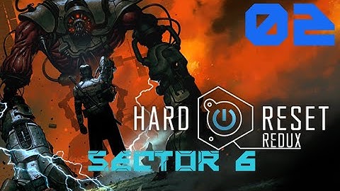 Hard Reset Redux, Mission 2: Sector 6 (All Secrets, Insane Difficulty)