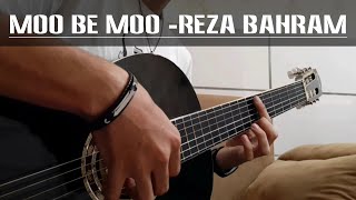 Moo Be Moo - Reza Bahram Guitar Cover | مو به مو - رضا بهرام