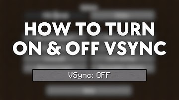 Minecraft: How to Turn On & Off VSync