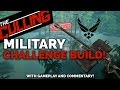 The Culling MILITARY CHALLENGE BUILD The Culling Gameplay 