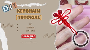 🔑  [ FULL TUTORIAL ] DIY DRAGONFLY KEYCHAINS ❤️