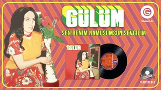 Gülüm - Sen Benim Namusumsun Sevgilim - Official Audio