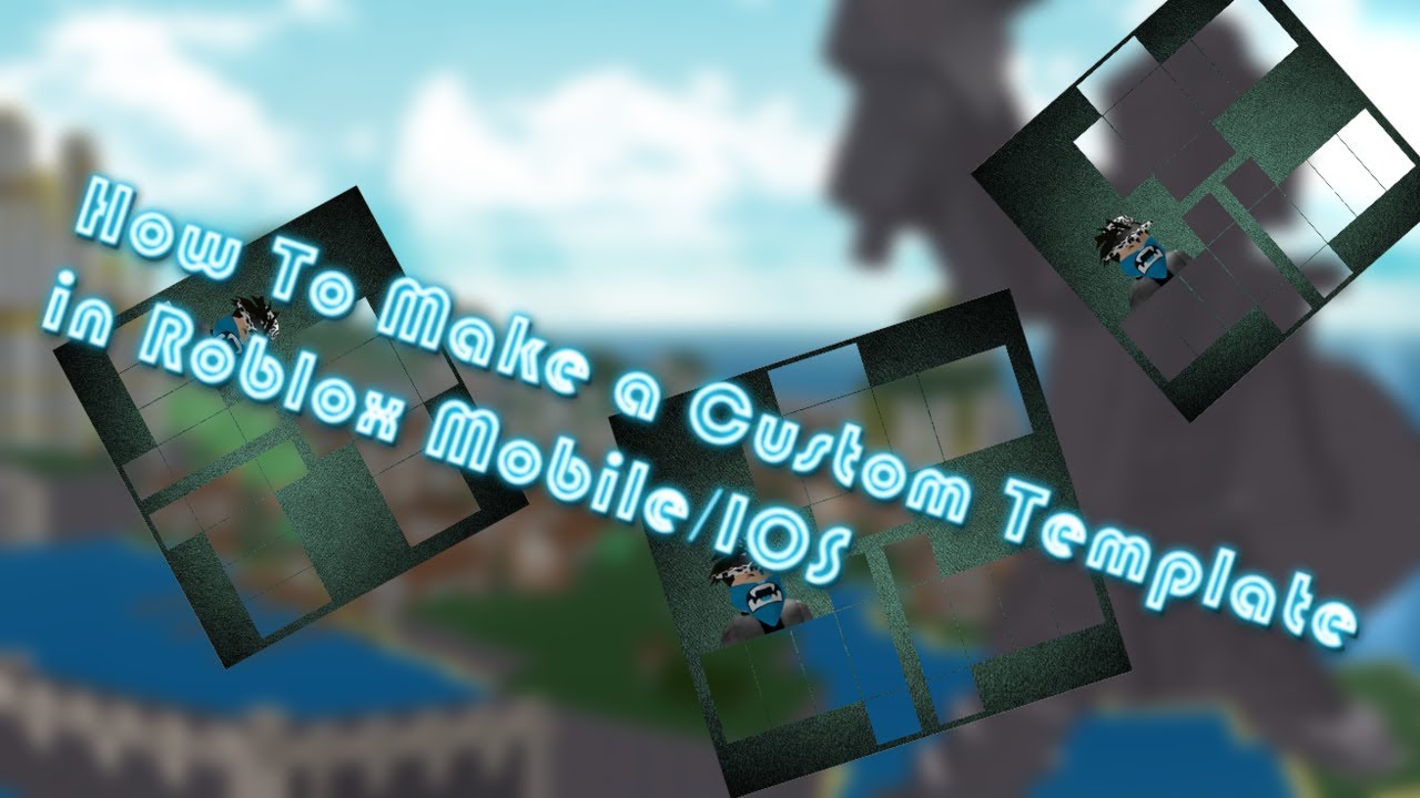 How To Make A Custom Template In Roblox Mobile Ios Youtube - how to make a custom template for roblox