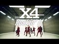 X4「Rockin&#39; It」Music Video : DANCE edit
